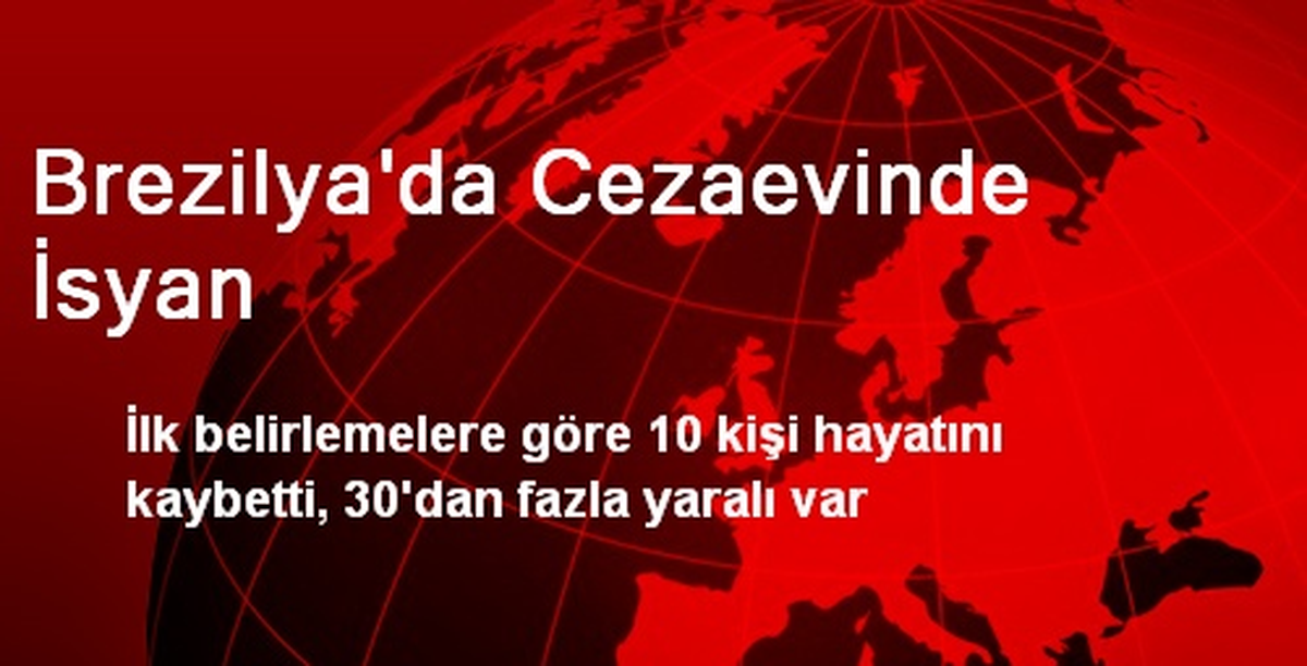 Brezilya\'da Cezaevinde İsyan