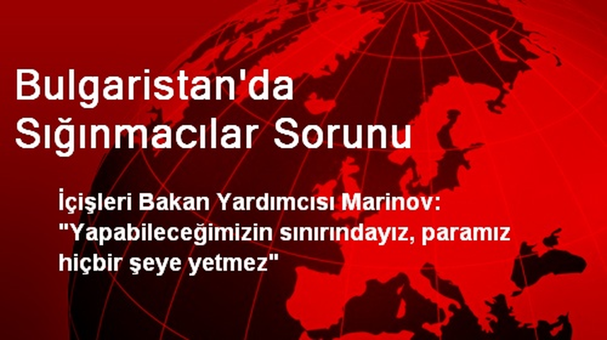 Bulgaristan\'da Sığınmacılar Sorunu