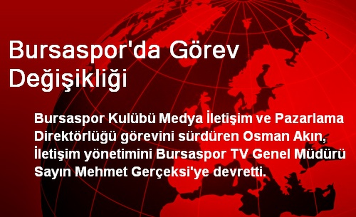 Bursaspor\'da Görev Değişikliği