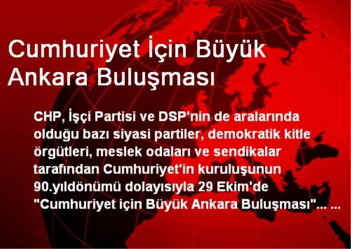 Cumhuriyet İçin Büyük Ankara Buluşması