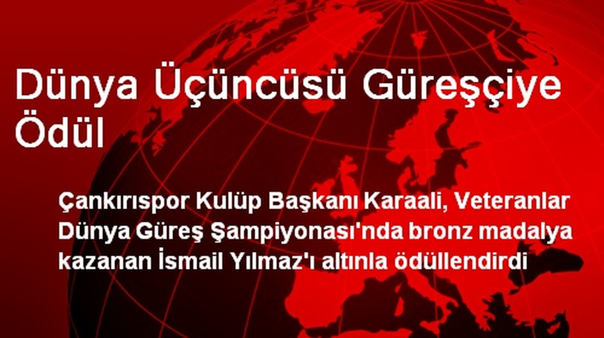 Dünya Üçüncüsü Güreşçiye Ödül