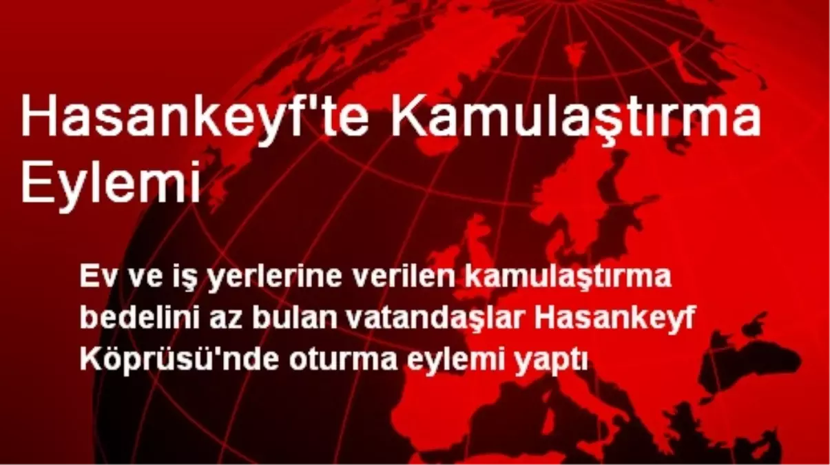 Hasankeyf\'te Kamulaştırma Eylemi