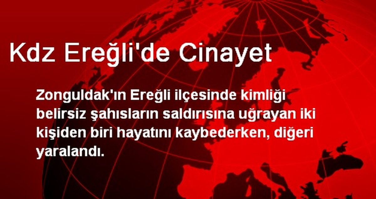 Kdz Ereğli\'de Cinayet