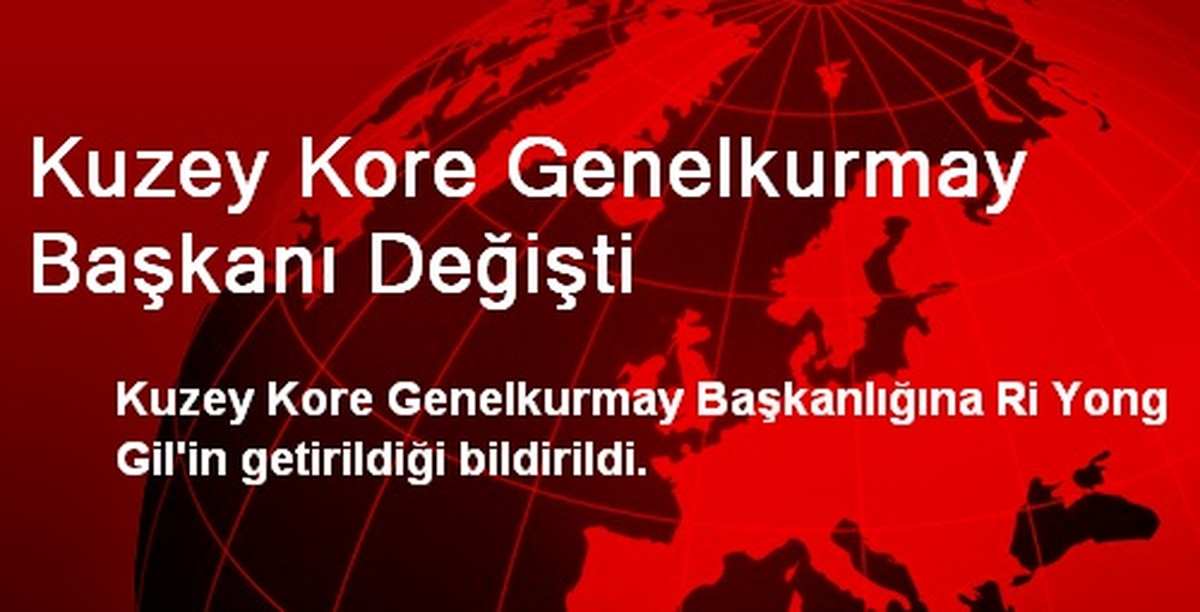 Yeni Kuzey Kore Genelkurmay Başkanı, Ri Yong Gil