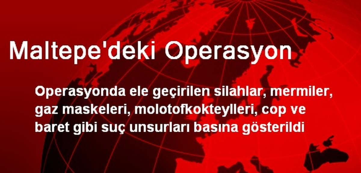 Maltepe\'deki Operasyon
