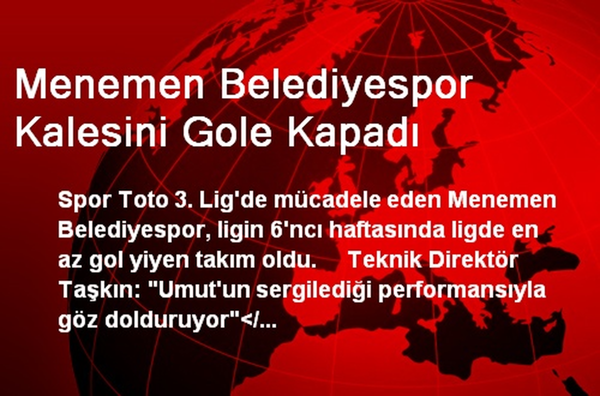 Menemen Belediyespor Kalesini Gole Kapadı