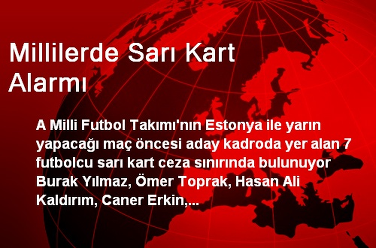 Millilerde Sarı Kart Alarmı
