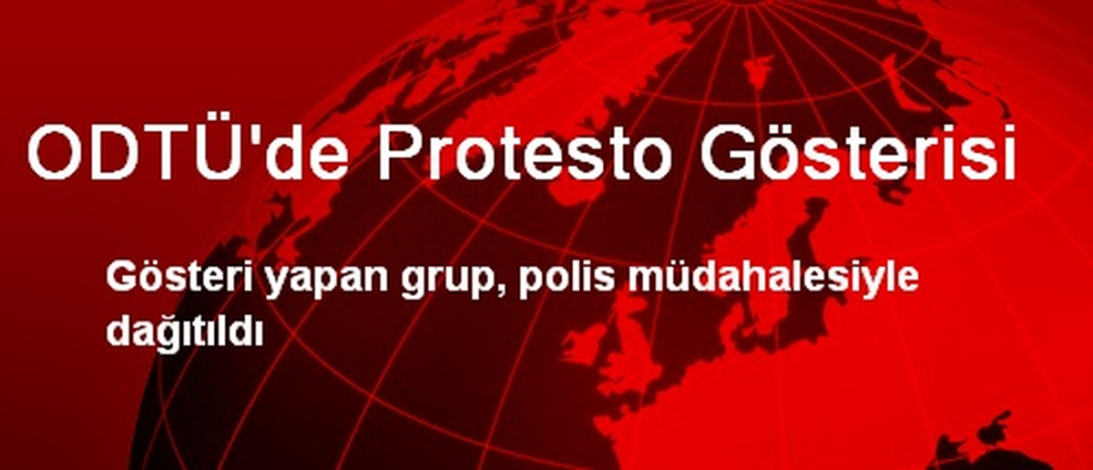 ODTÜ\'de Protesto Gösterisi