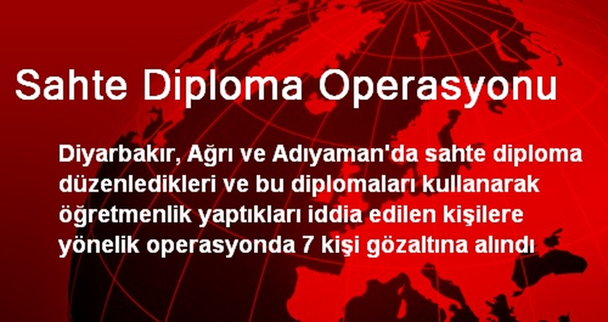 Sahte Diploma Operasyonu