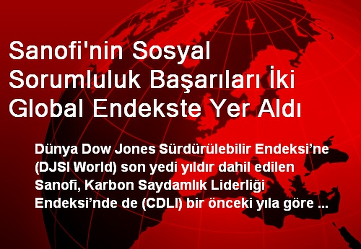 Sanofi\'nin Sosyal Sorumluluk Başarıları İki Global Endekste Yer Aldı