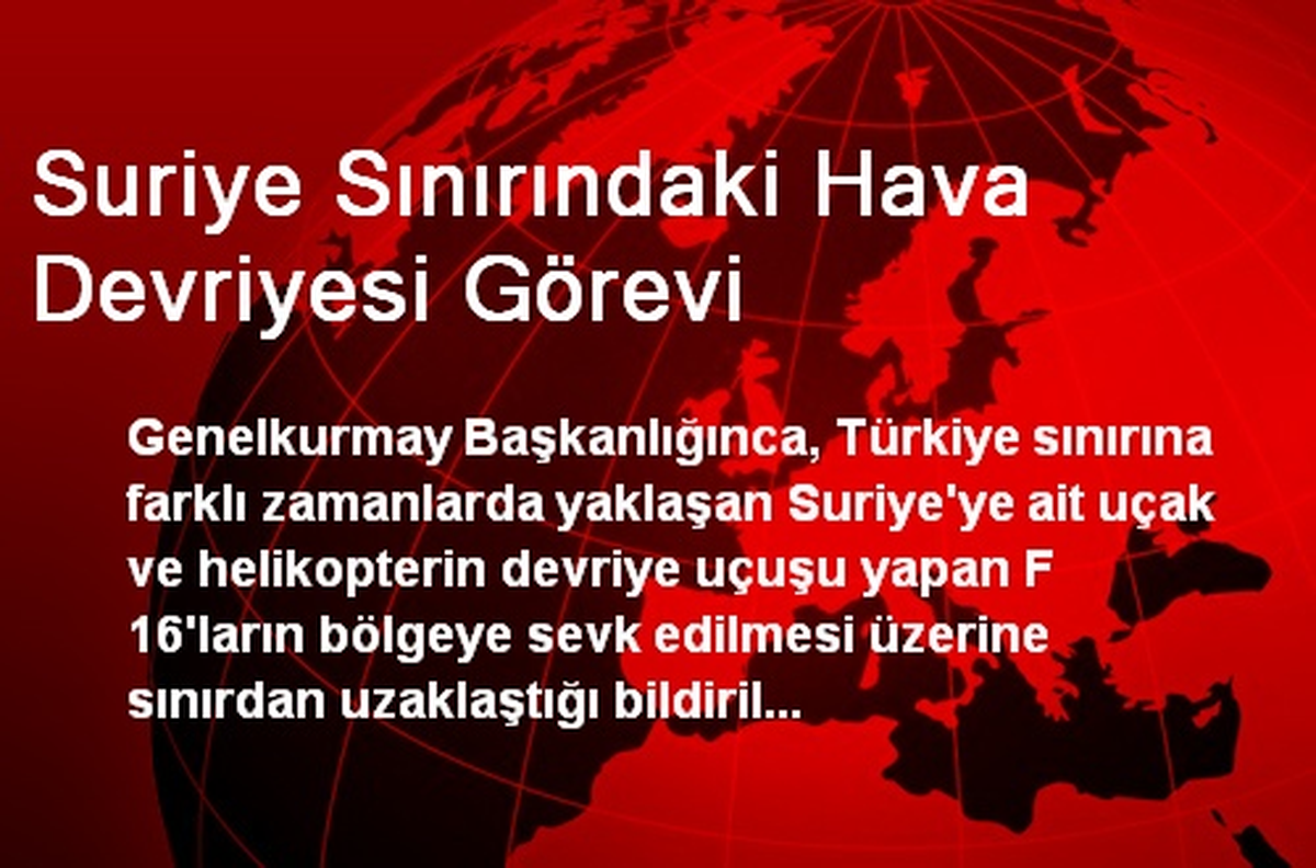 Suriye Sınırındaki Hava Devriyesi Görevi