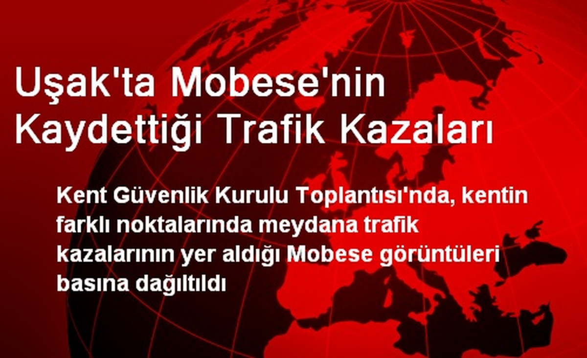 Uşak\'ta Mobese\'nin Kaydettiği Trafik Kazaları