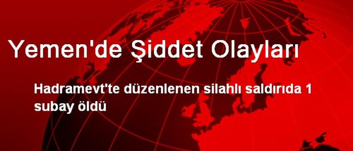 Yemen\'de Şiddet Olayları