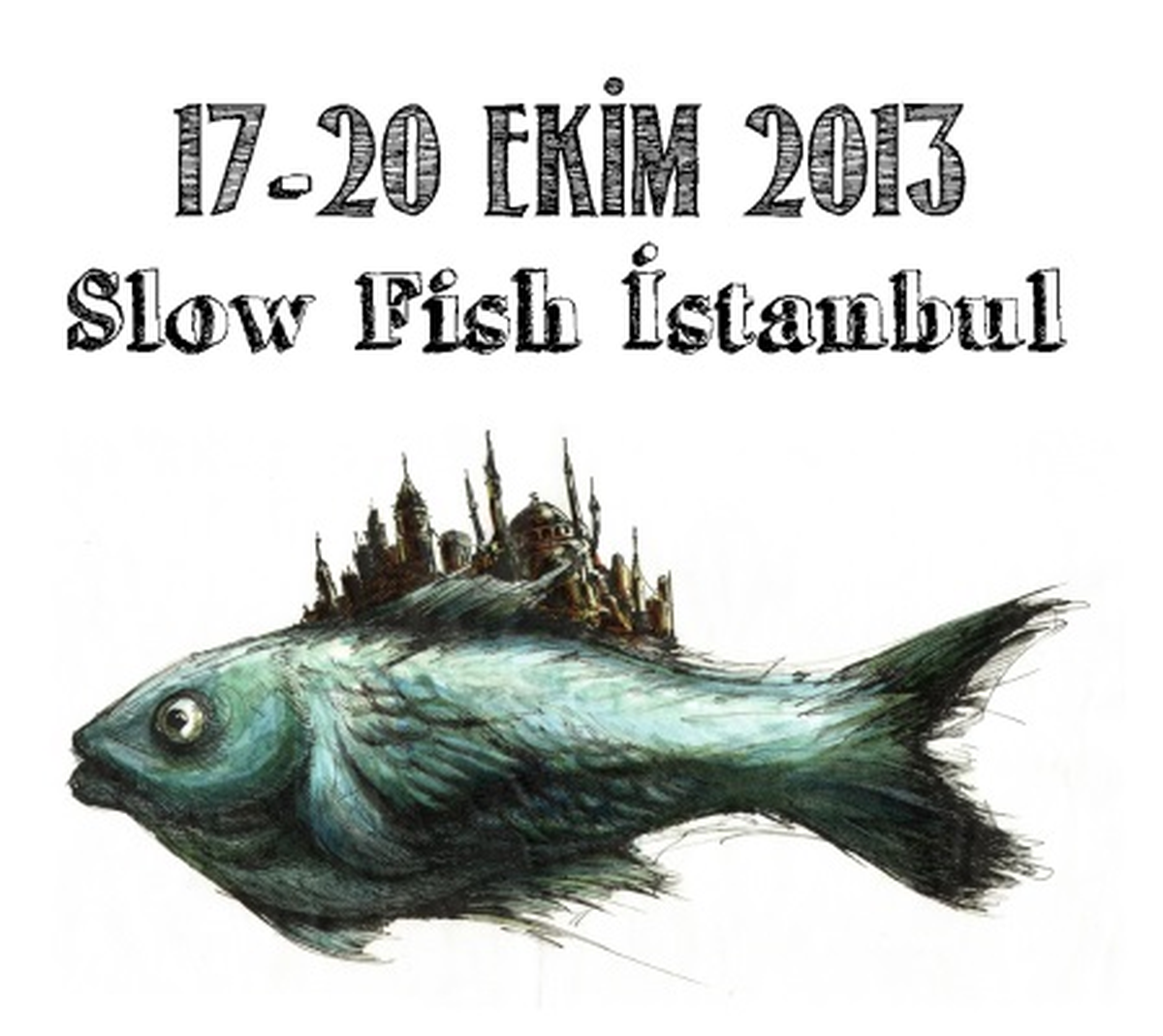 Slow Fish İstanbul İlk kez Türkiye\'de