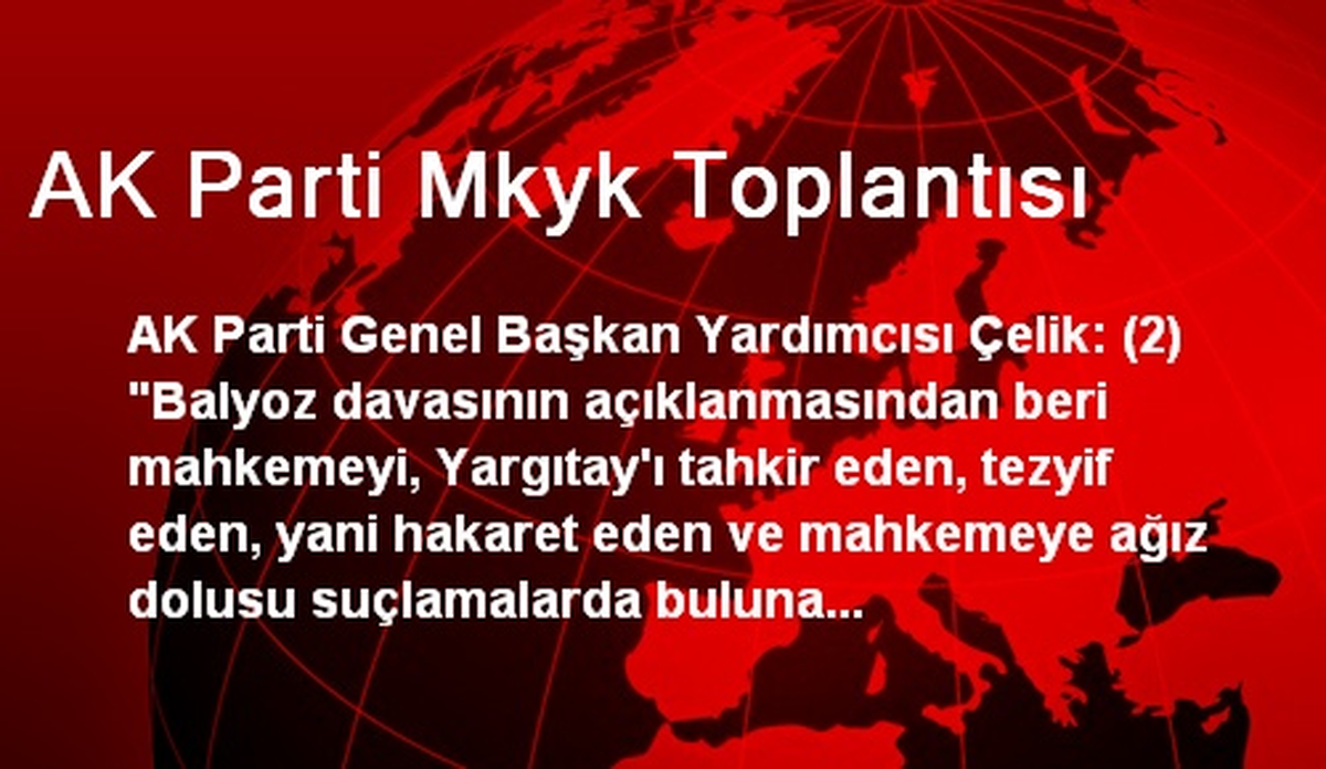 AK Parti Mkyk Toplantısı