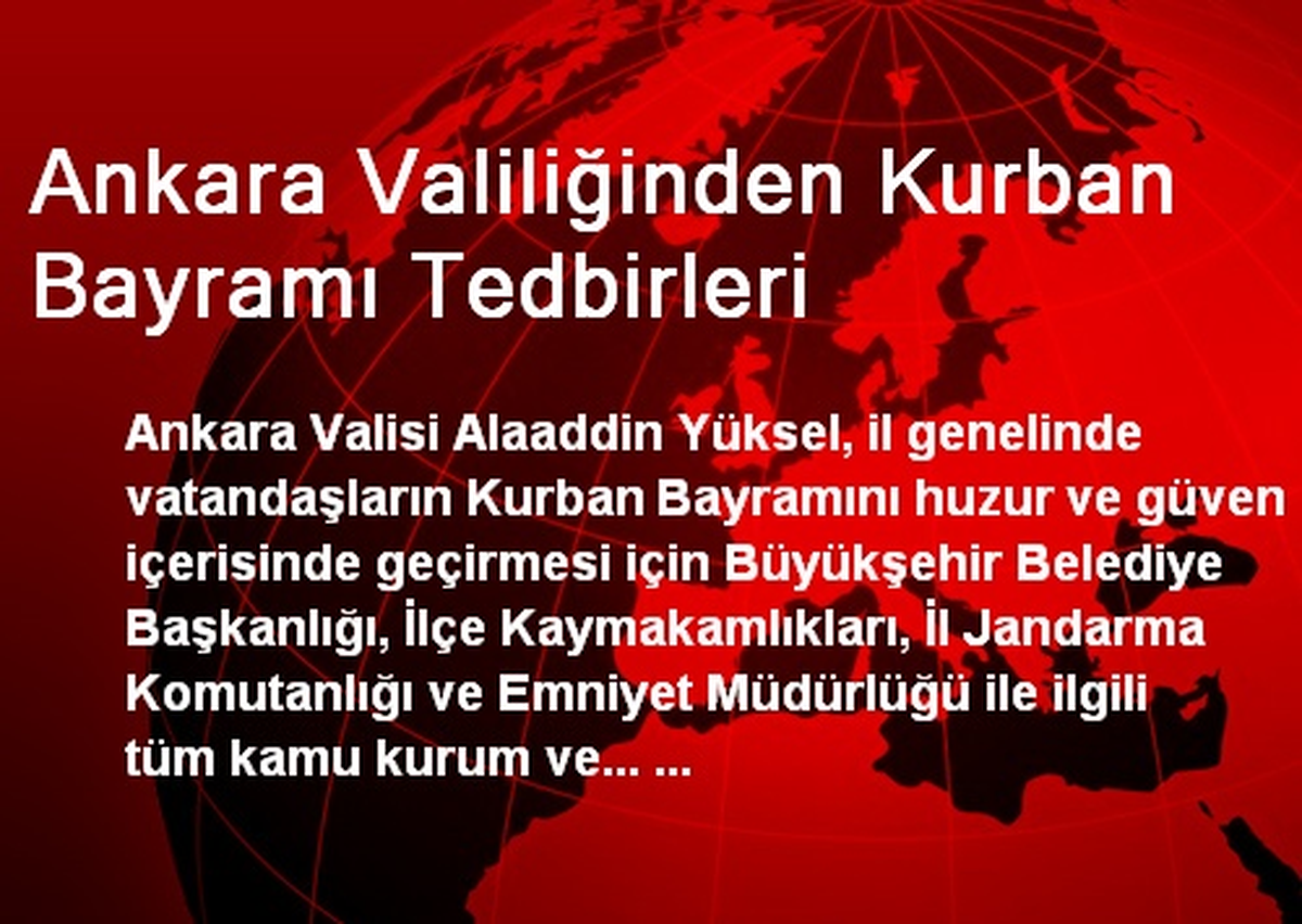 Ankara Valiliğinden Kurban Bayramı Tedbirleri
