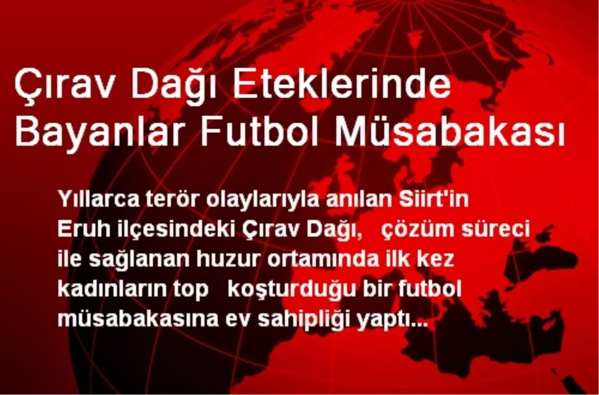 Çırav Dağı Eteklerinde Bayanlar Futbol Müsabakası