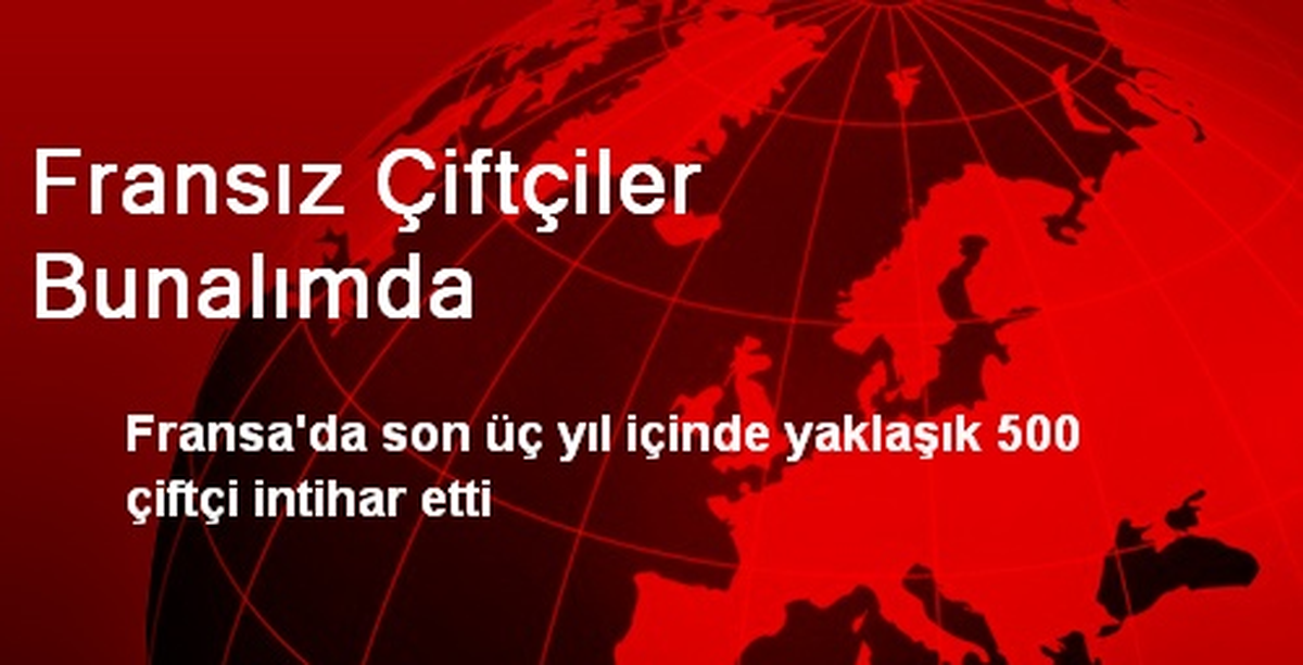 Fransız Çiftçiler Bunalımda
