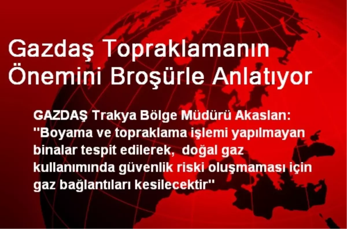 Gazdaş Topraklamanın Önemini Broşürle Anlatıyor