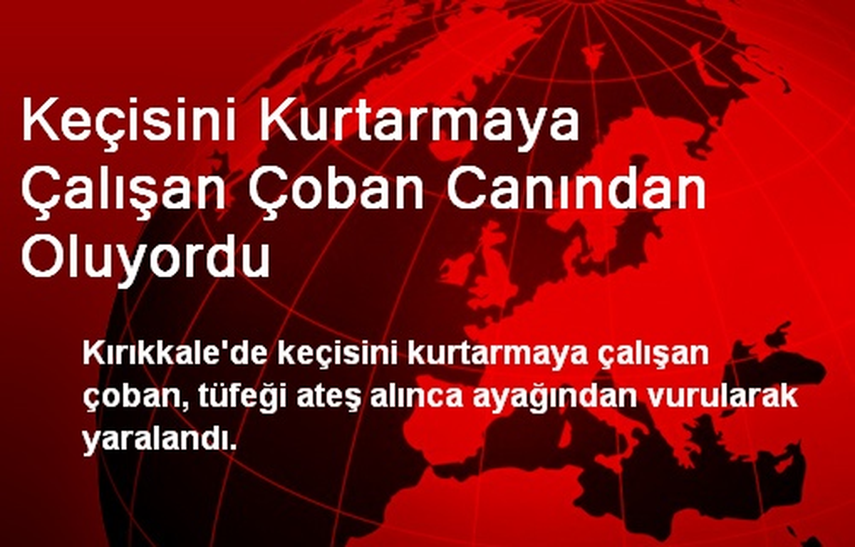 Keçisini Kurtarmaya Çalışan Çoban Canından Oluyordu