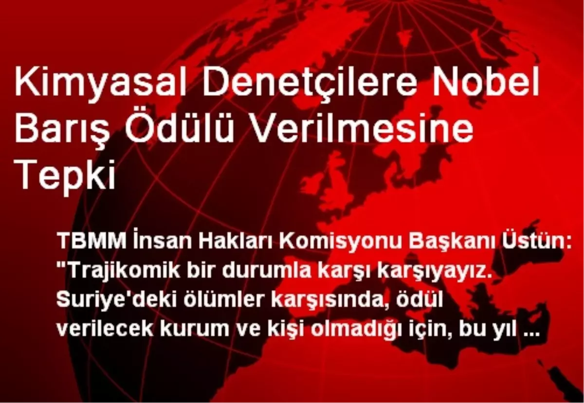 Kimyasal Denetçilere Nobel Barış Ödülü Verilmesine Tepki