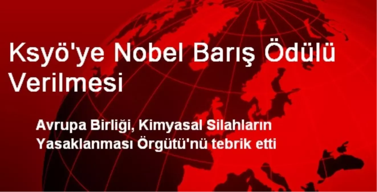 Ksyö\'ye Nobel Barış Ödülü Verilmesi