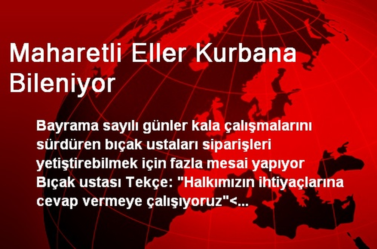 Maharetli Eller Kurbana Bileniyor
