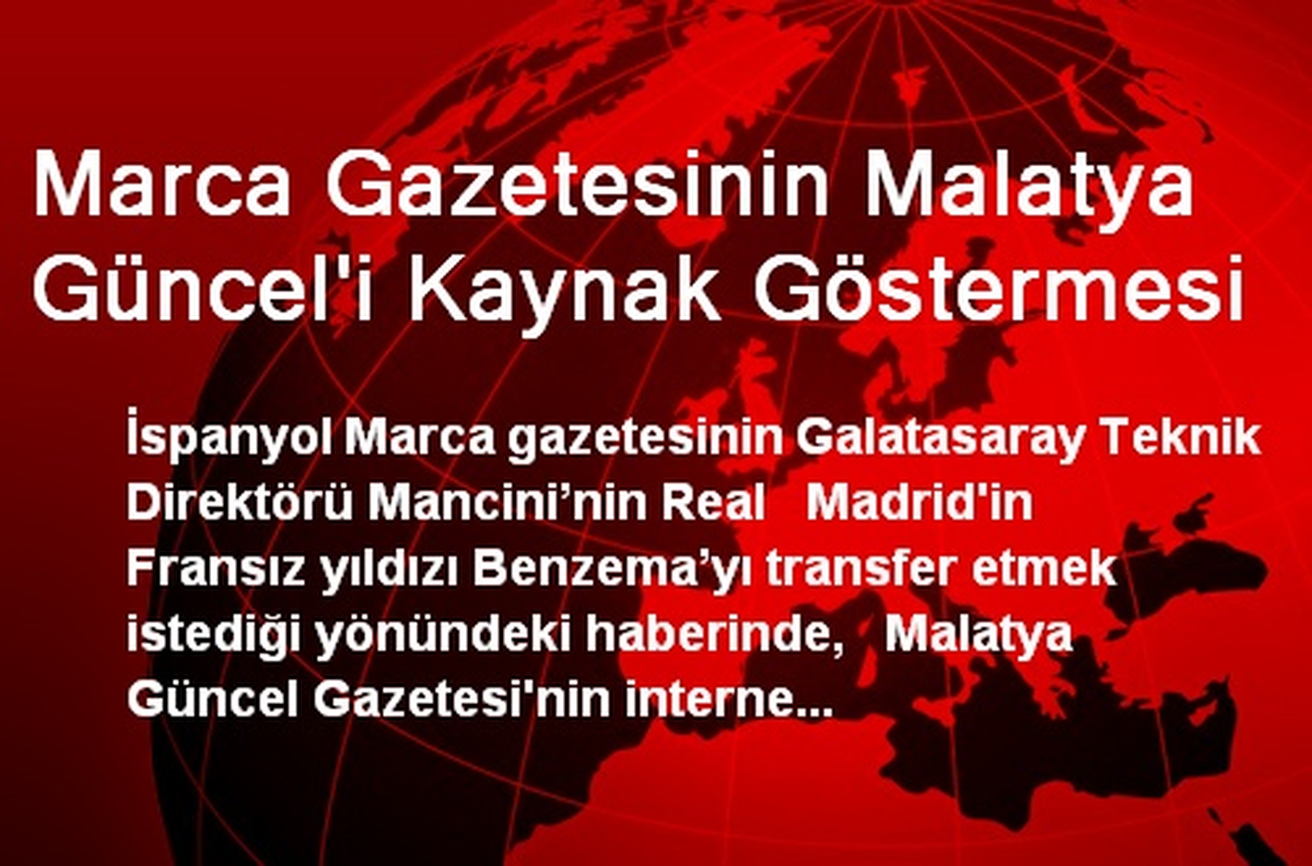 Marca Gazetesinin Malatya Güncel\'i Kaynak Göstermesi