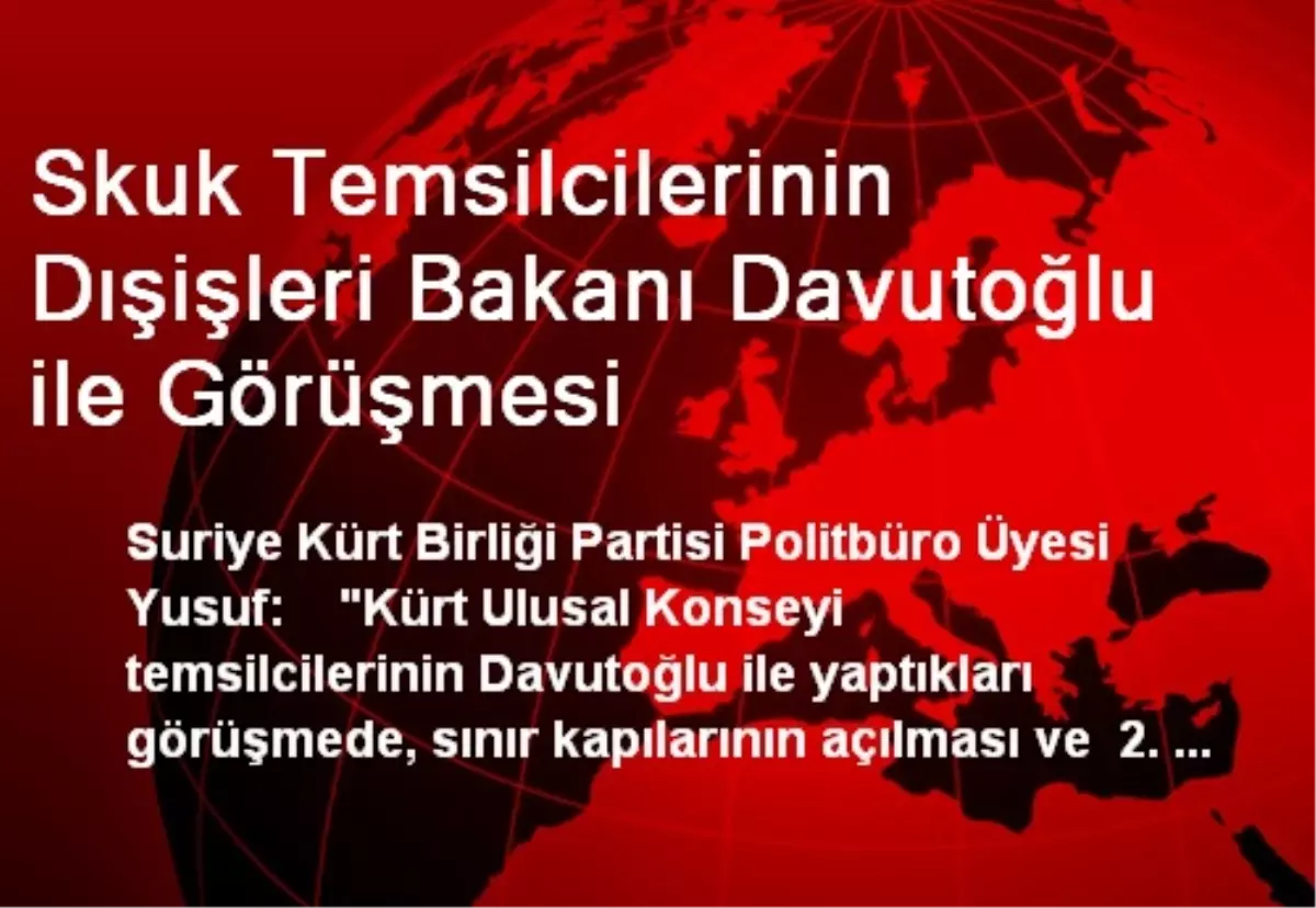 Skuk Temsilcilerinin Dışişleri Bakanı Davutoğlu ile Görüşmesi