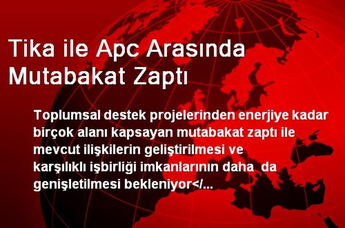 Tika ile Apc Arasında Mutabakat Zaptı