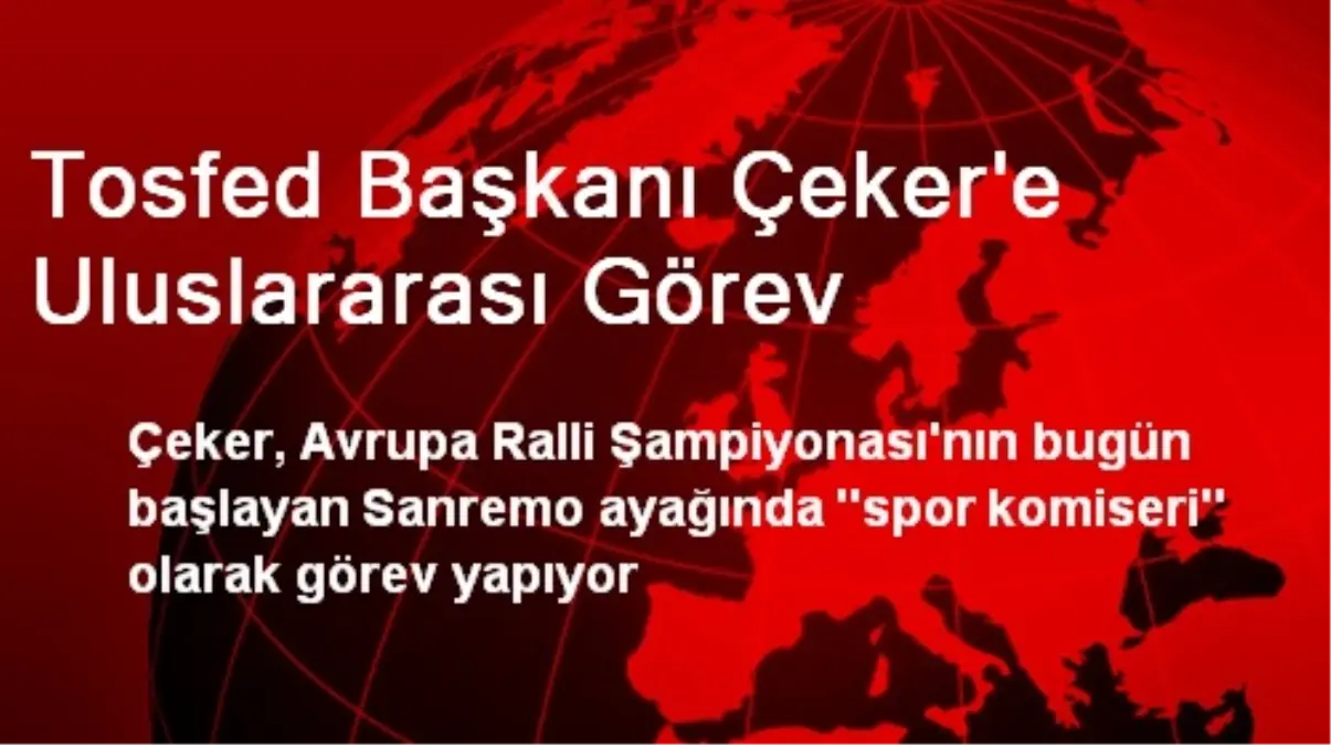 Tosfed Başkanı Çeker\'e Uluslararası Görev