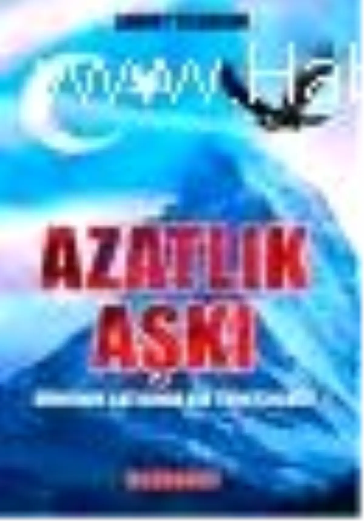 Azatlık Aşkı Kitabı