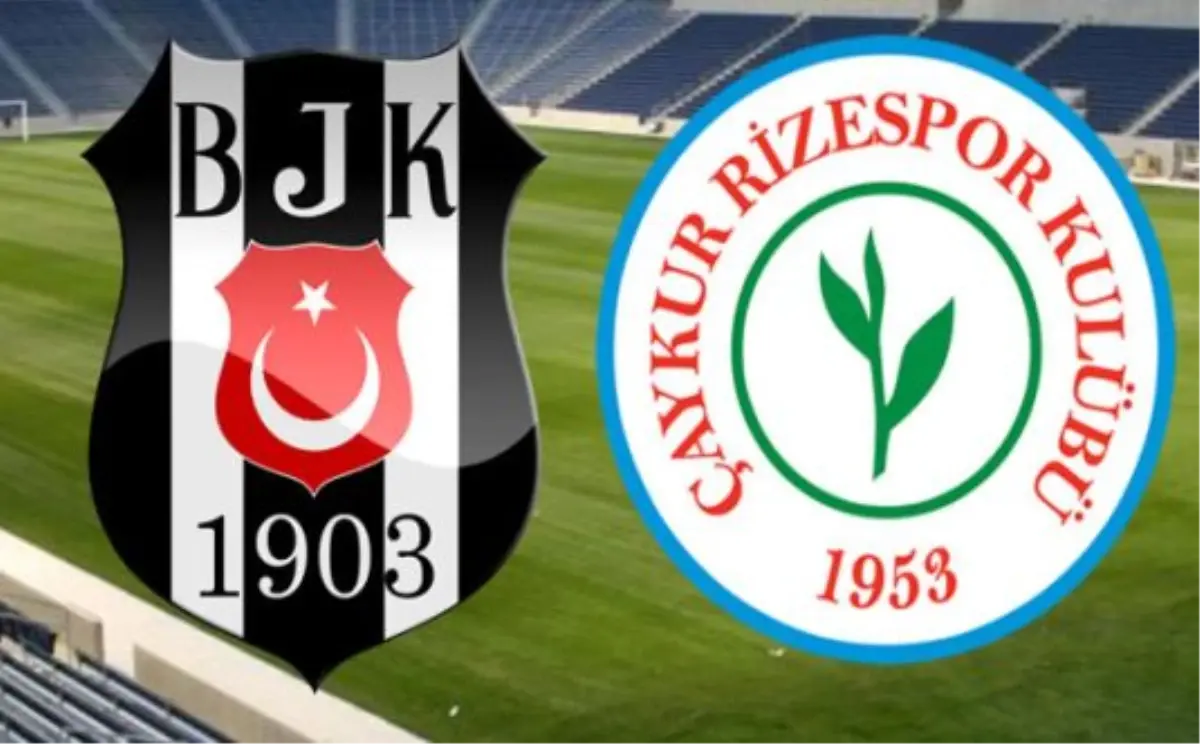 Beşiktaş-Çaykur Rizespor Maç Biletleri Satışta