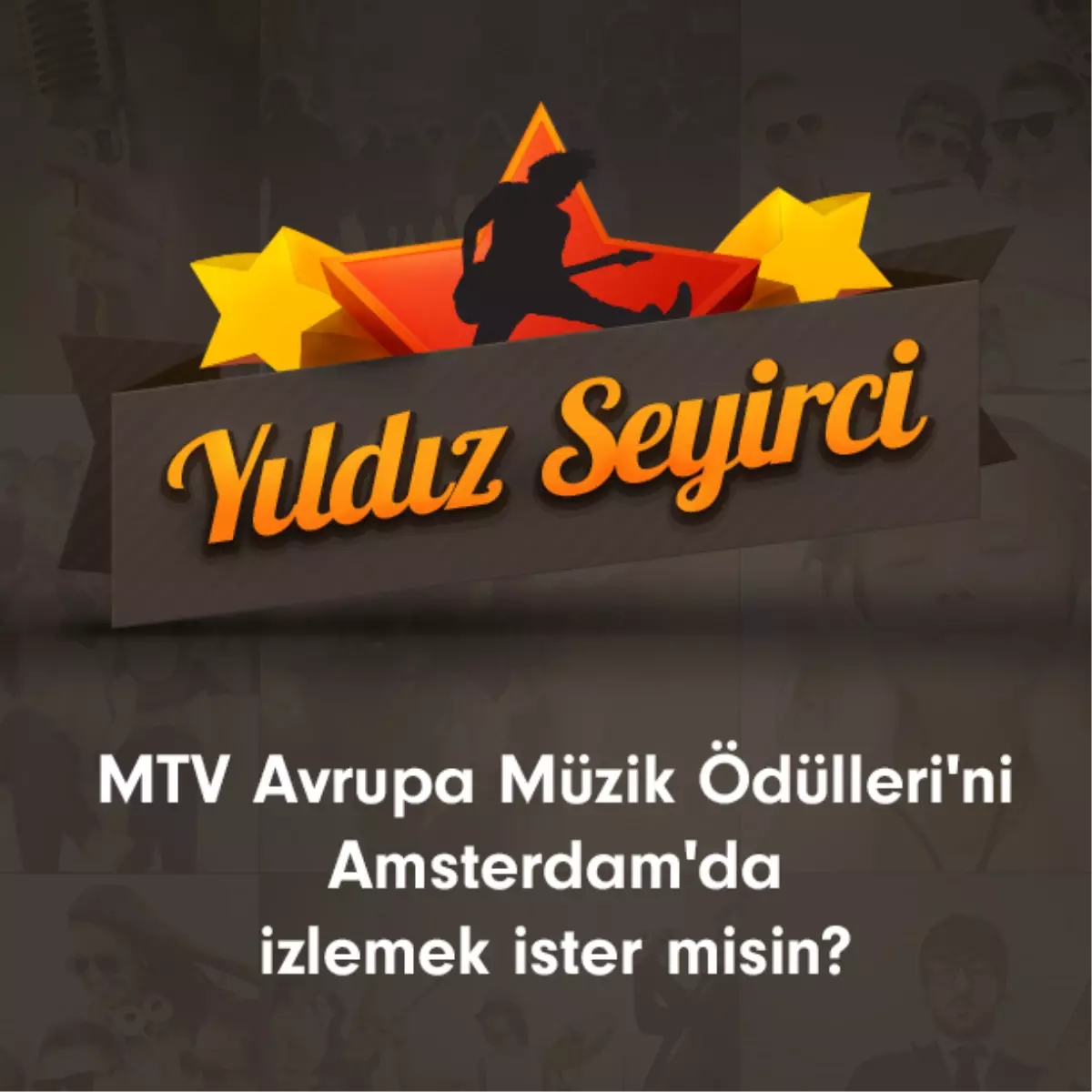 Digiturk \'Yıldız Seyirci\' Yarışması ile MTV Avrupa Müzik Ödülleri\'ne Gönderiyor