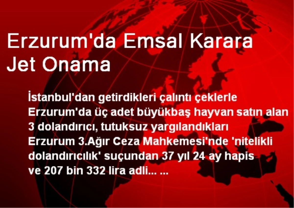 Erzurum\'da Emsal Karara Jet Onama