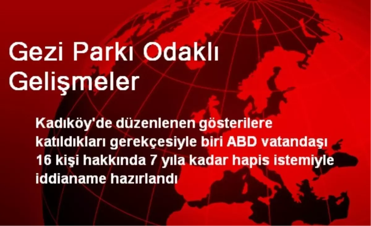 Gezi Parkı Odaklı Gelişmeler