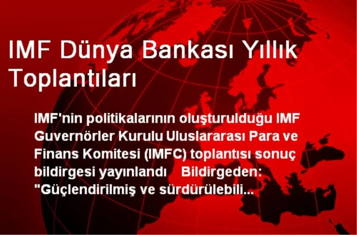 IMF Dünya Bankası Yıllık Toplantıları