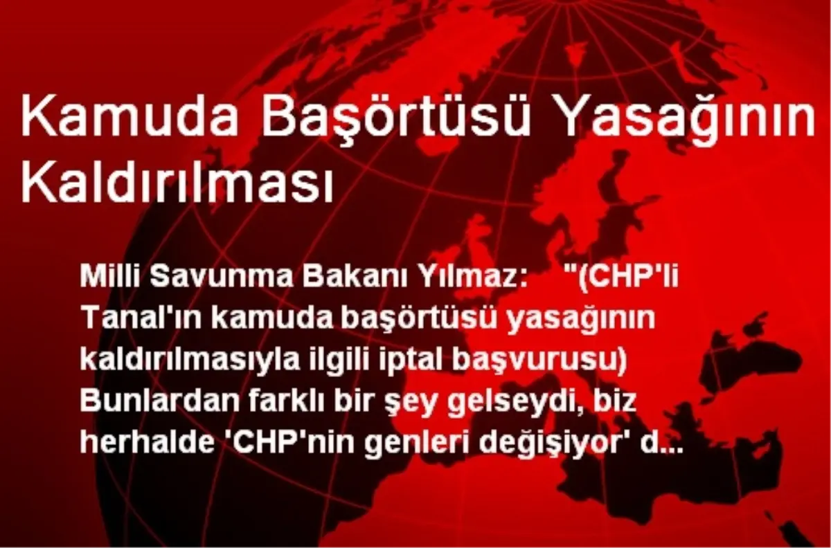 Kamuda Başörtüsü Yasağının Kaldırılması