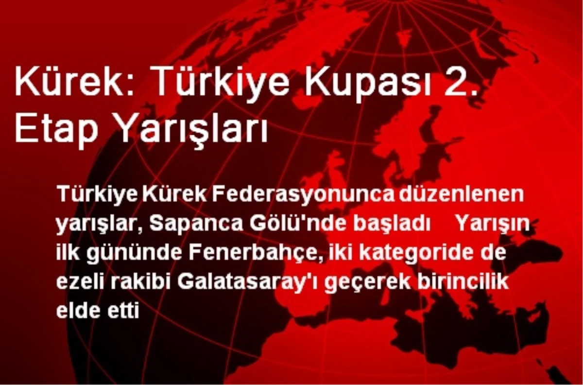 Kürek: Türkiye Kupası 2. Etap Yarışları
