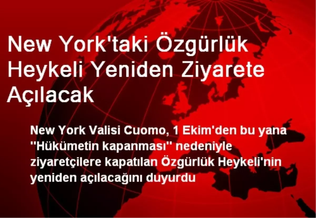 New York\'taki Özgürlük Heykeli Yeniden Ziyarete Açılacak