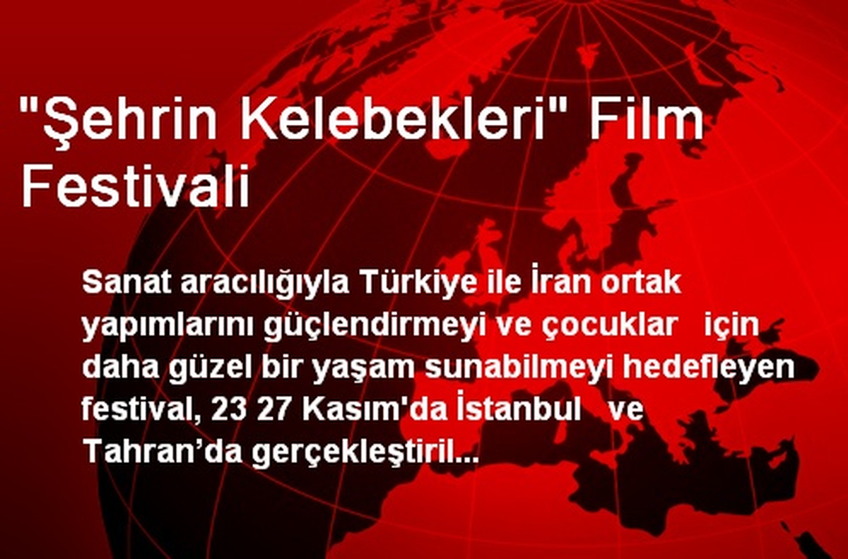 "Şehrin Kelebekleri" Film Festivali