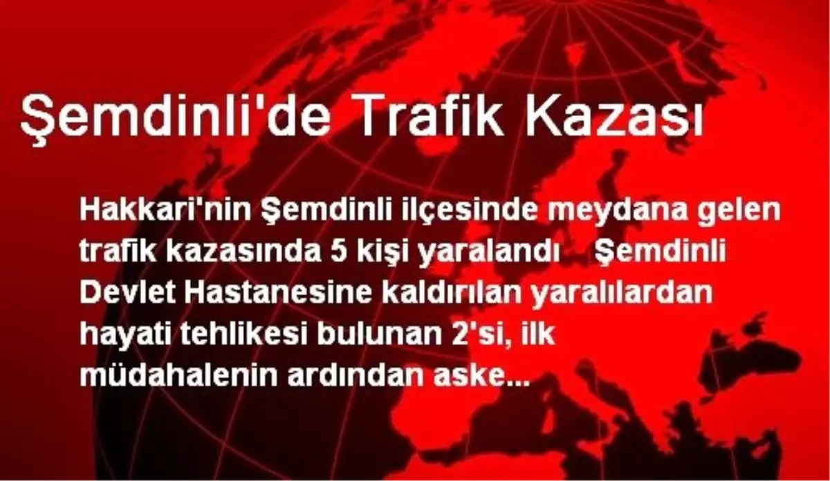 Şemdinli\'de Trafik Kazası