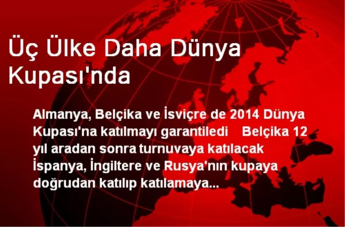 Üç Ülke Daha Dünya Kupası\'nda