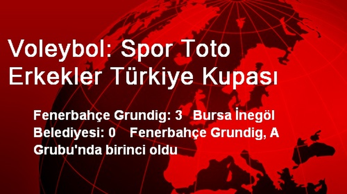 Voleybol: Spor Toto Erkekler Türkiye Kupası