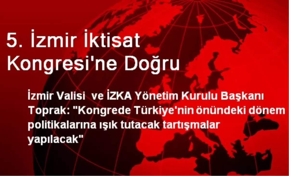 5. İzmir İktisat Kongresi\'ne Doğru