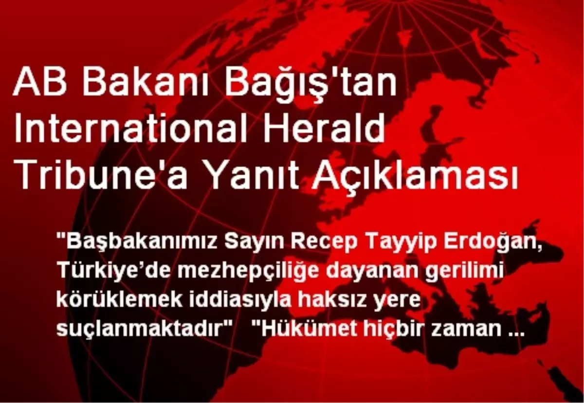 AB Bakanı Bağış\'tan International Herald Tribune\'a Yanıt Açıklaması