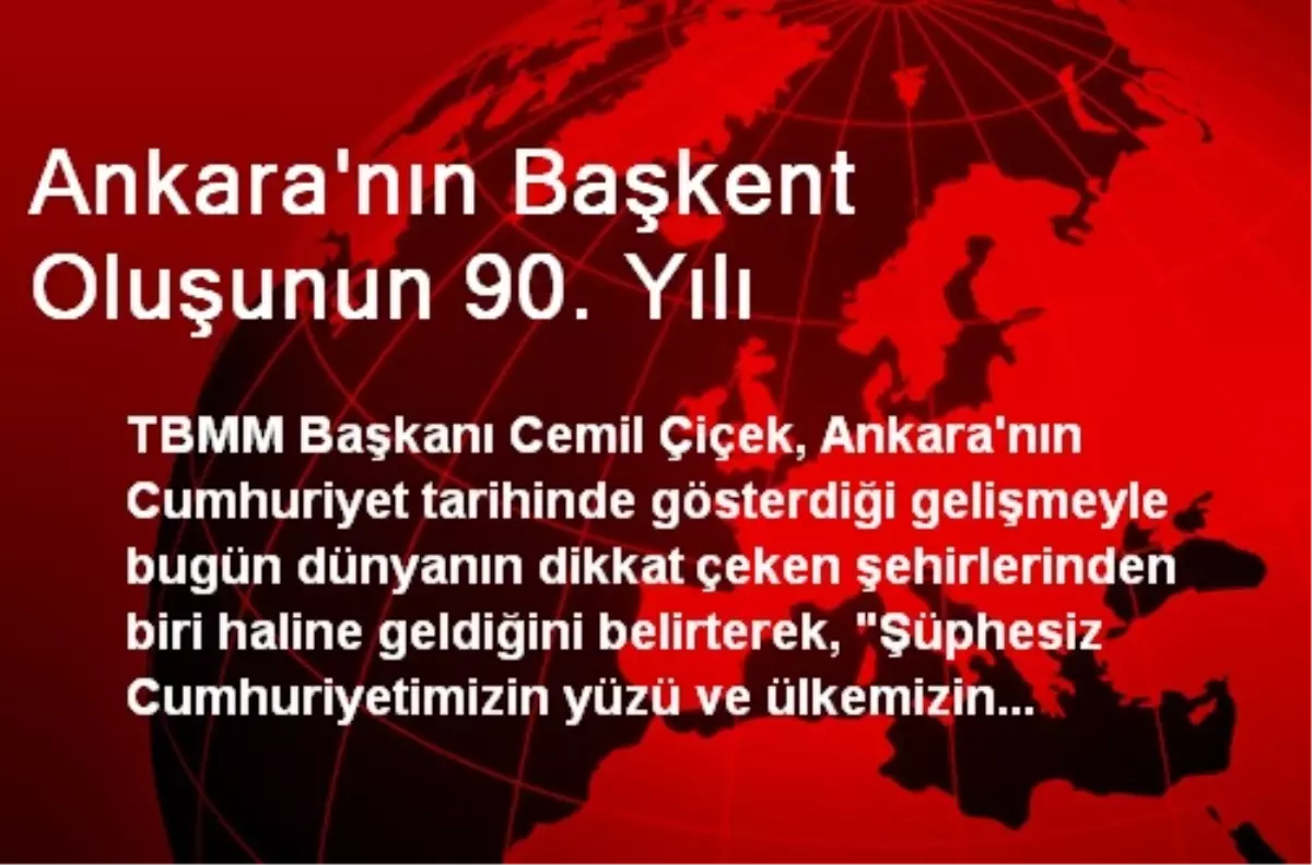 Ankara\'nın Başkent Oluşunun 90. Yılı