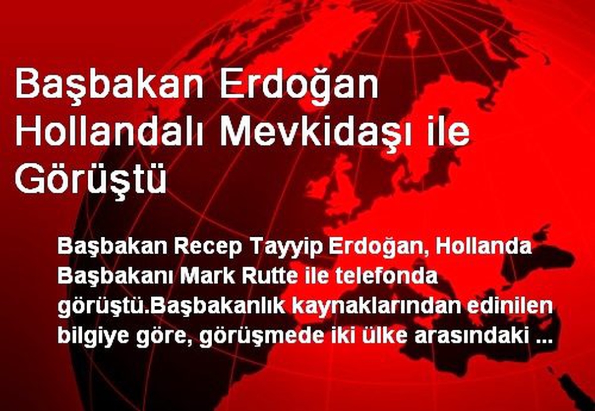 Başbakan Erdoğan Hollandalı Mevkidaşı ile Görüştü
