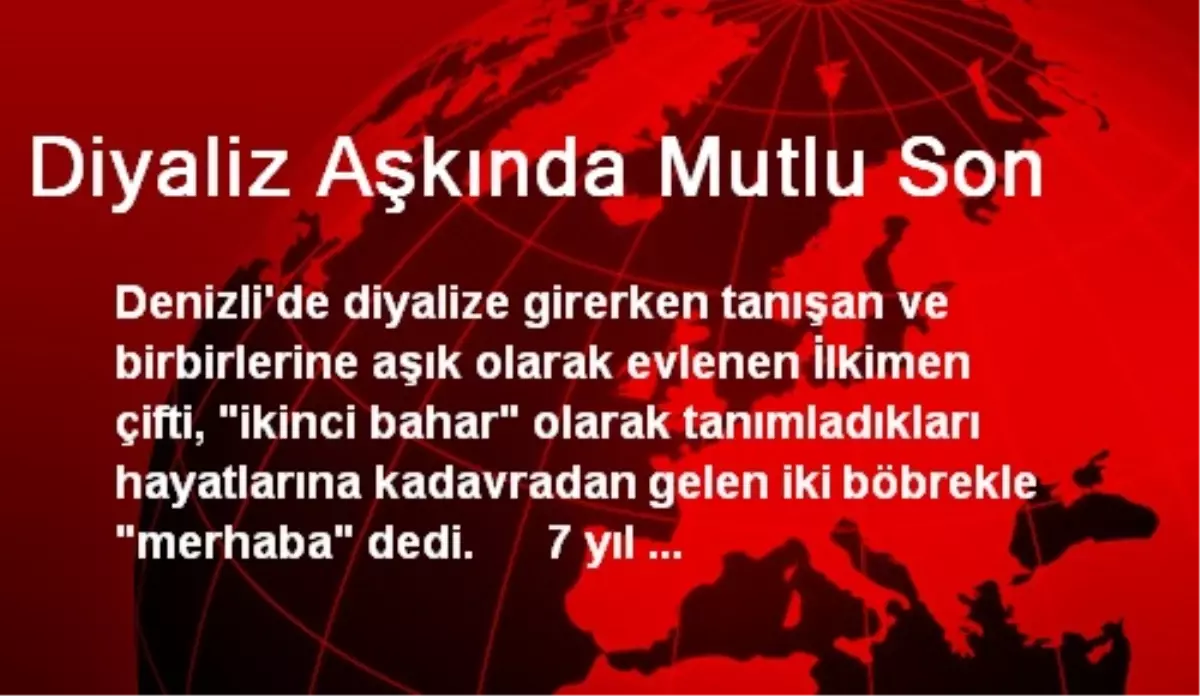 Denizli\'de Diyaliz Aşkında Mutlu Son