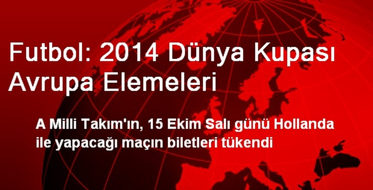 Futbol: 2014 Dünya Kupası Avrupa Elemeleri
